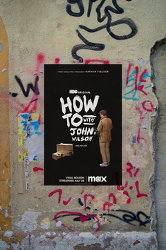 How to with John Wilson Gloss Poster | HBO Tv Show Fan Art | Documentary Comedy Design | Unique Wall Decor | Nathan Fielder-inspired Art