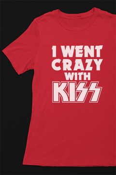 Kiss I Went Crazy With Kiss | Vintage Rock Band Tee | Retro Glam Metal | Kiss-inspired Shirt | 1970s Rock Icon | Gene Simmons | Paul Stanley Fashion | Music Fan Merch | Wild Rocker Style | Iconic Rock Band Shirt