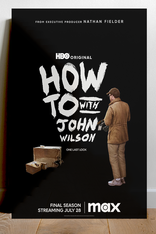 How to with John Wilson Gloss Poster | HBO Tv Show Fan Art | Documentary Comedy Design | Unique Wall Decor | Nathan Fielder-inspired Art