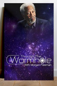 Through the Wormhole with Morgan Freeman Gloss Poster | TV Show Design | Science Channel | Mind-Blowing Theories | Scarlett Media Arts