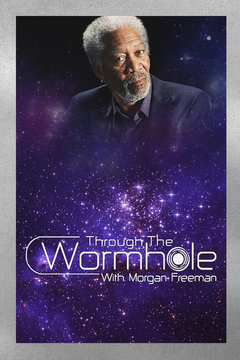 Through the Wormhole with Morgan Freeman Gloss Poster | TV Show Design | Science Channel | Mind-Blowing Theories | Scarlett Media Arts