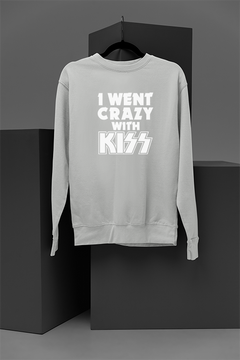 Kiss I Went Crazy With Kiss Band Sweatshirt | Rock N' Roll Legends Inspired | Vintage 70s Glam | Retro Kiss Fever | Rockstar Chic Fashion | Iconic Kiss Era Designs | Trendy Rock Band Merch.