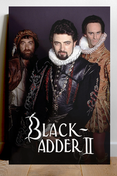 Blackadder II | Rowan Atkinson | Premium Gloss Poster | Vintage TV Show Print | Comedy Series Wall Art