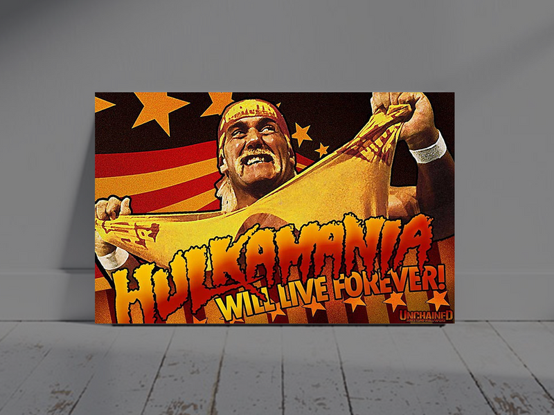 HULKAMANIA Will Live Forever – 24x36 Inch Gloss Poster | Wrestling Icon Wall Art | Retro WWF Tribute Print