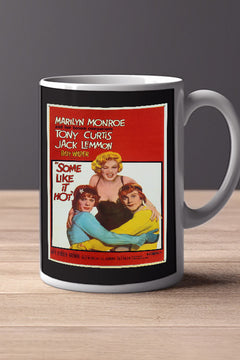 Some Like It Hot 11oz Mug Marilyn Monroe Tony Curtis Jack Lemmon Film Memorabilia | Classic Movie Poster Design