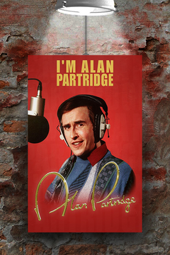 I'm Alan Partridge - Steve Coogan | Premium Gloss Poster Design | TV Show Fan Art | Home Decor | Wall Art