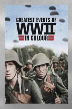 Greatest Events of WWII in Colour Poster | Premium Gloss Poster with [Lead Actor's Name] | TV Show Design